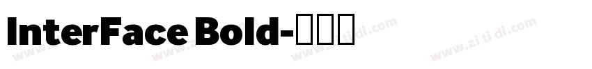 InterFace Bold字体转换